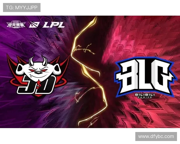 BLG强势对决JDG争夺冠军荣耀 双方战术博弈激烈呈现精彩对抗