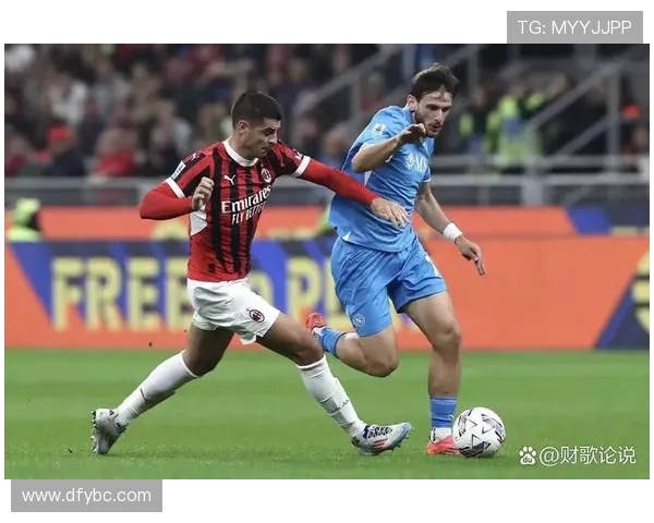 红黑军团主场鏖战蓝衣军那不勒斯巅峰对决激情燃爆圣西罗