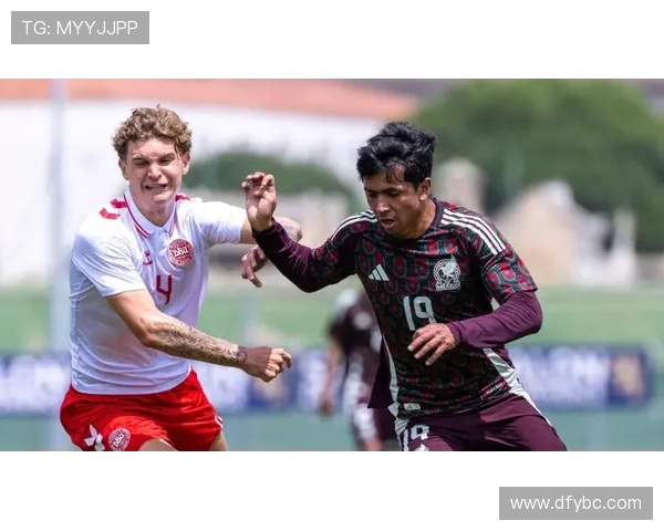 土伦杯英格兰对决墨西哥青年队精彩赛事回顾与分析